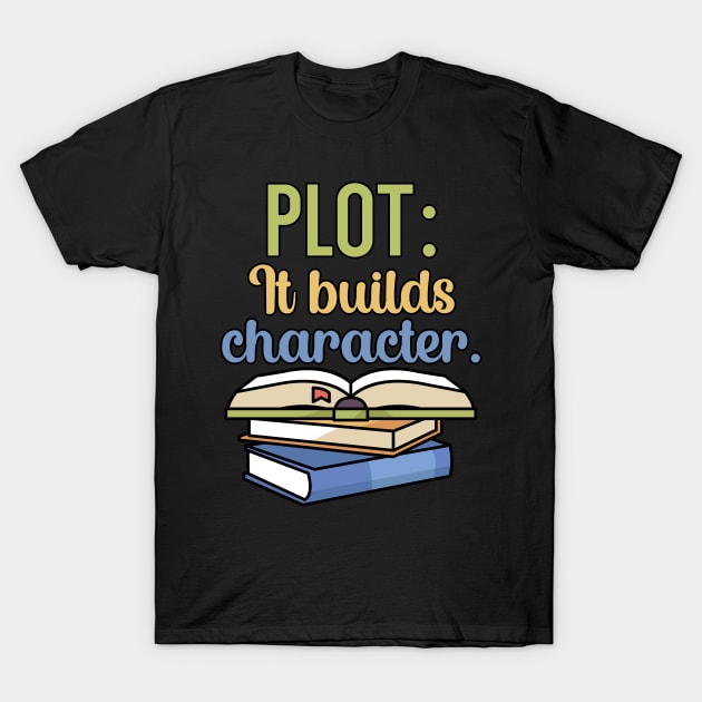 Plot it builds character T-Shirt by maxcode